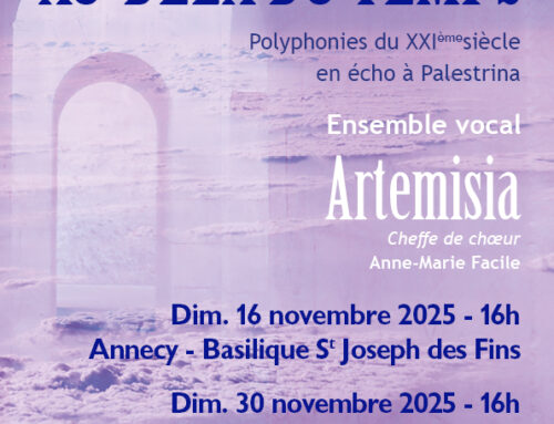 Concerts « Au-delà du temps »,   Ensemble Vocal  Artemisia d’Annecy