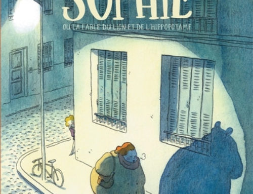 Mademoiselle Sophie ou la fable du lion et de l’hippopotame