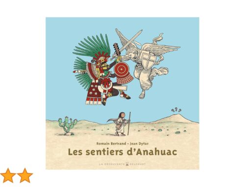 Les sentiers d’Anahuac